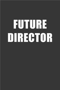 Future Director Notebook