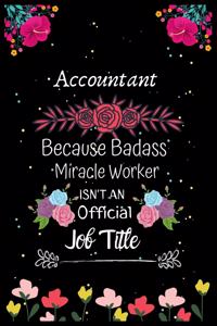 Accountant Because Badass Miracle Worker Isn't an Official Job Title
