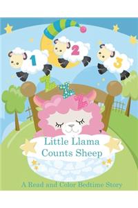 Little Llama Counts Sheep A read and Color Bedtime Story