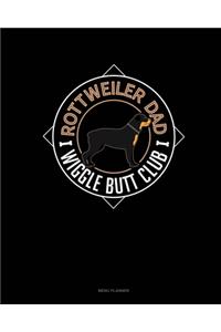 Rottweiler Dad Wiggle Butt Club
