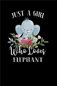 Just a Girl Who Loves Elephant