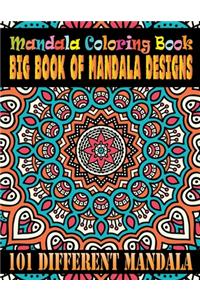 Mandala Coloring Book Big Book Of Mandala Designs 101 Different Mandala