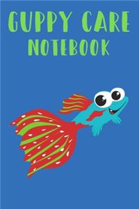 Guppy Care Notebook