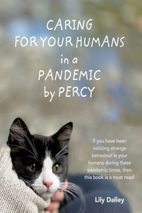 Caring For Your Humans in a Pandemic by Percy