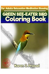 GREEN BEE-EATER BIRD Coloring book for Adults Relaxation Meditation Blessing
