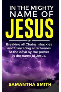 In the Mighty Name of Jesus