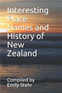 Interesting Place Names and History of New Zealand
