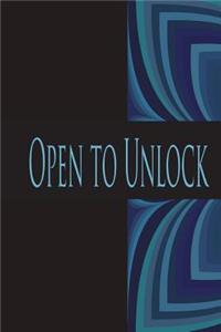 Open to Unlock