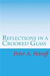 Reflections in a Crooked Glass