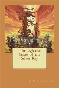 Through the Gates of the Silver Key
