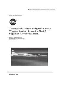 Thermoelastic Analysis of Hyper-X Camera Windows Suddenly Exposed to Mach 7 Stagnation Aerothermal Shock