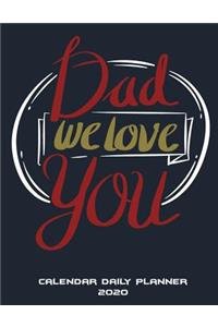 Dad We Love You