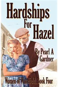 Hardships for Hazel
