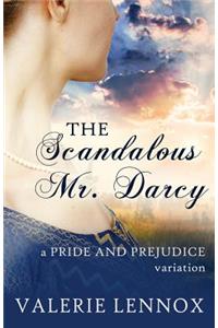 The Scandalous Mr. Darcy