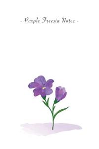 Purple Freesia Notes