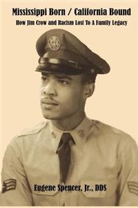 Mississippi Born - California Bound