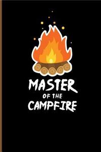 Master of the Campfire