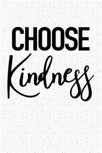 Choose Kindness