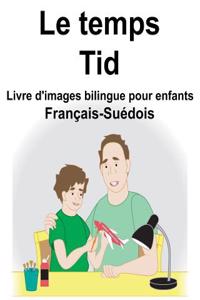 Français-Suédois Le temps/Tid Livre d'images bilingue pour enfants