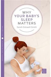 Why Your Baby's Sleep Matters