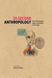 30-Second Anthropology