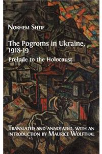 The Pogroms in Ukraine, 1918-19
