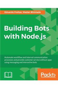 Building Bots with Node.js