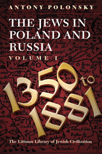 Jews in Poland and Russia: 1350-1914 V. 1