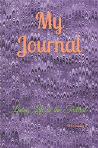 Journal Living Life to the Fullest