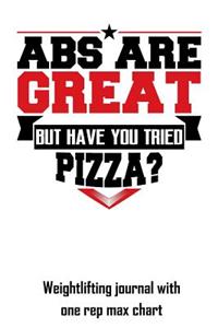 ABS Are Great But Have You Tried Pizza?