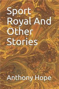 Sport Royal and Other Stories