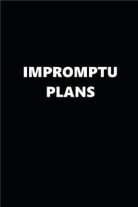 2019 Daily Planner Funny Theme Impromptu Plans Black White 384 Pages