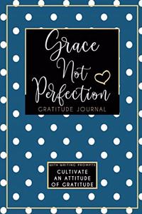 Grace Not Perfection Gratitude Journal