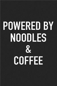 Powered by Noodles and Coffee