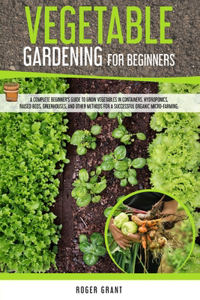 Vegetable Gardening for Beginners