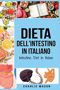 Dieta dell'Intestino In italiano/ Intestine Diet In Italian