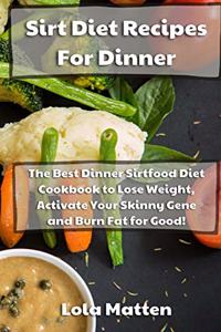 Sirt Diet Recipes for Dinner