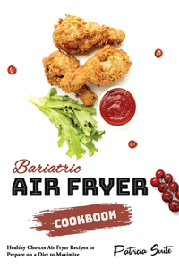 Bariatric Air Fryer Cookbook