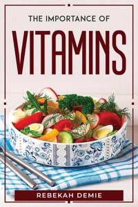 Importance of Vitamins