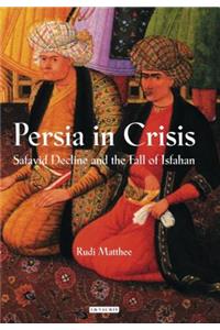 Persia in Crisis