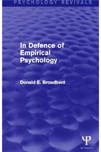 In Defence of Empirical Psychology (Psychology Revivals)