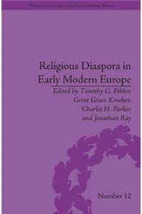 Religious Diaspora in Early Modern Europe