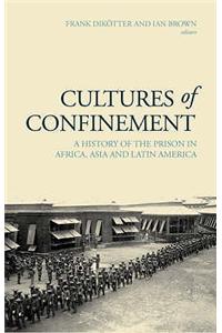 Cultures of Confinement