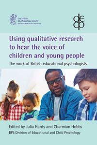 Using qualitative research to hear the voice of children and young people