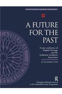 A Future for the Past