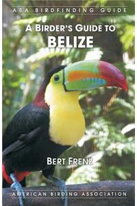 Birder's Guide to Belize