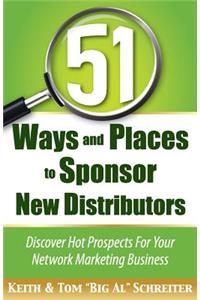 51 Ways and Places to Sponsor New Distributors