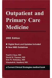 Outpatient and Primary Care Medicine 2005