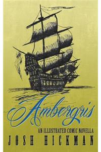 Ambergris: An Illustrated Comic Novella