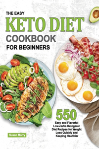 The Easy Keto Diet Cookbook for Beginners